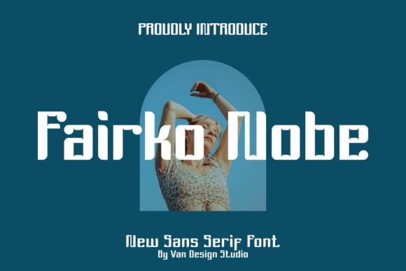 Fairko Nobe: A Bold Typeface for Modern Branding