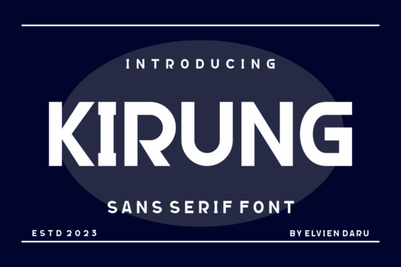 Kirung: A Bold Sans Serif Typeface for Modern Editorial Design