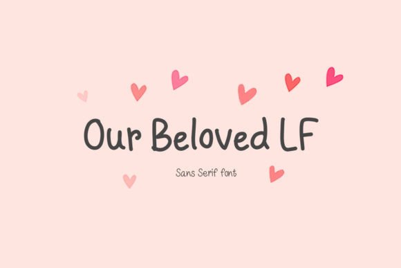 Our Beloved Lf: A Cute Sans Serif Font for Branding