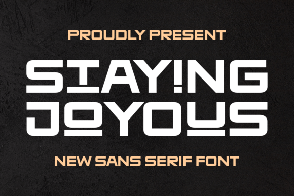 Staying Joyous Font for Modern Business Branding